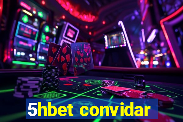 5hbet convidar